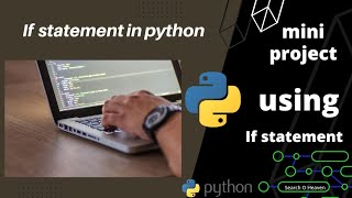 IF STATEMENT | mini python project | mini project on pydroid