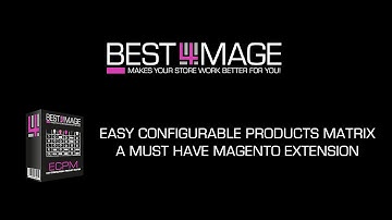 Best4Mage  Easy Configurable Products Matrix - www.best4mage.com