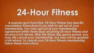 How To: Cancel 24 Hour Fitness
