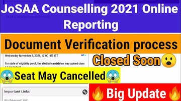 JoSAA Counselling 2021|Online Reporting|Document Verification Process|🔥Big Update JoSAA 2021🔥#josaa