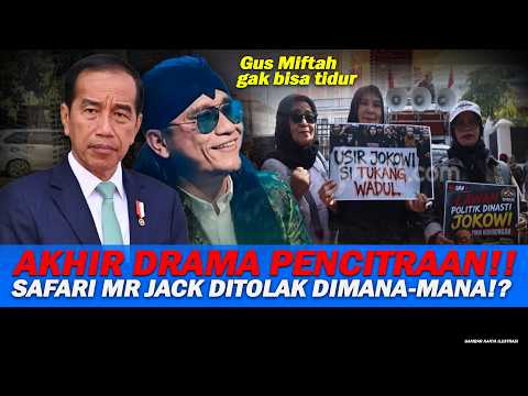 AKHIR DRAMA PENCITRAAN,SAFARI JOKOWI DITOLAK DIMANA-MANA!?