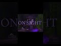 #🔥ON# SIGHT🔥