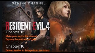 Resident evil 4 remake-Chapter 15 & 16 by Gaming Channels 4 views 1 month ago 2 hours, 15 minutes