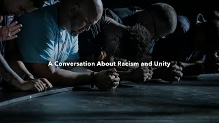 A Conversation About Racism and Unity
