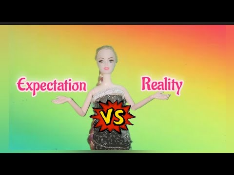 Expectation Vs reality ||Barbie doll||{हिन्दी में}🥰