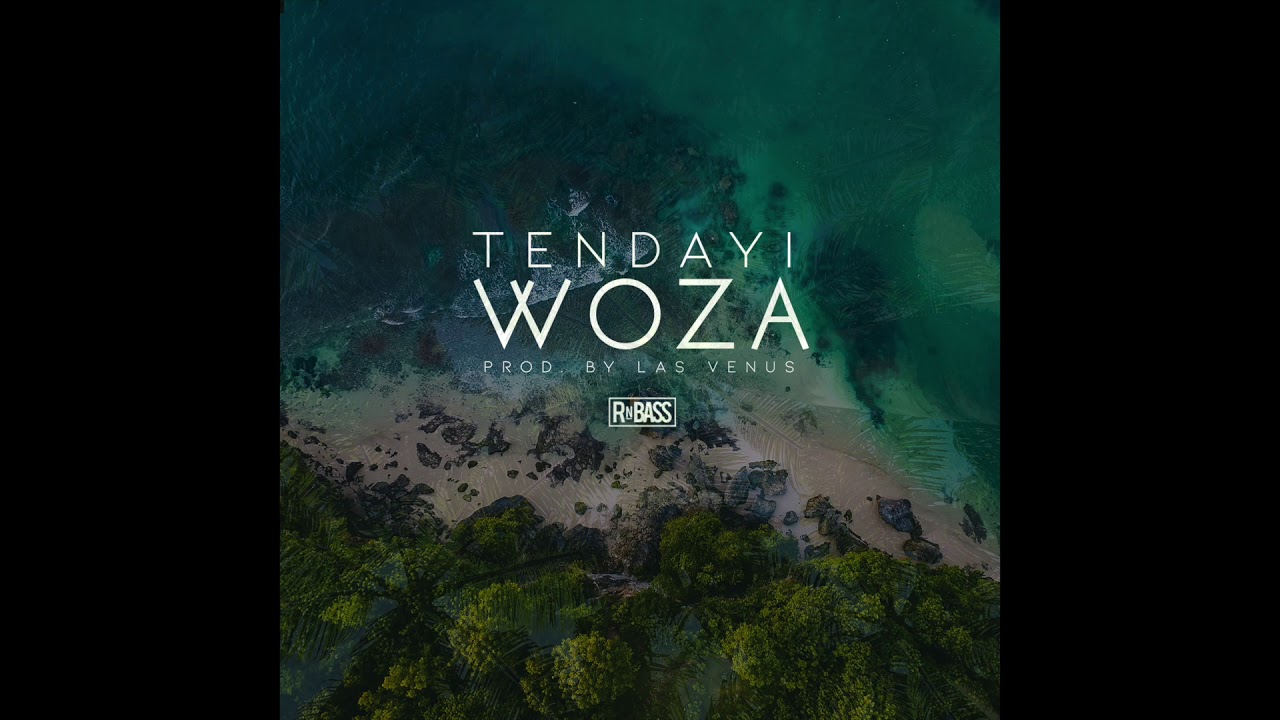 Tendayi - Woza (Prod. Las Venus)