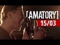 [AMATORY] — 15/03 (Studio Live, 2016)