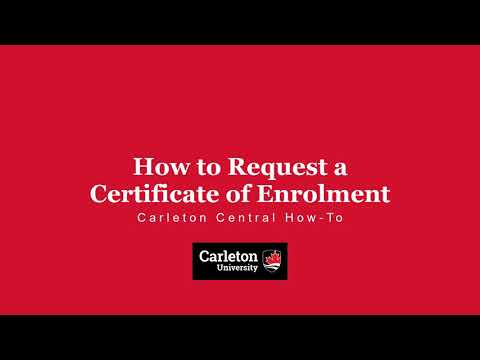 How to Request a Certificate of Enrolment | Carleton Central How-To