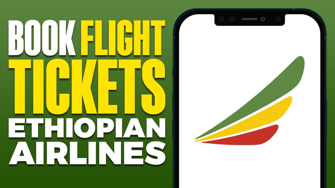 how-to-book-flight-tickets-with-ethiopian-airlines-2025-youtube