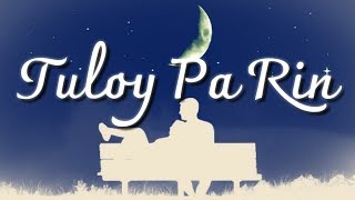 Tuloy Pa Rin (Lyrics) - Raphiel Shannon