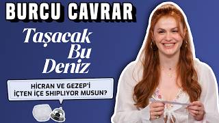 Burcu Cavrar Sosyal Medyadan Gelen Soruları Cevaplıyor Taşacak Bu Deniz Hicran Şacakbudeniz