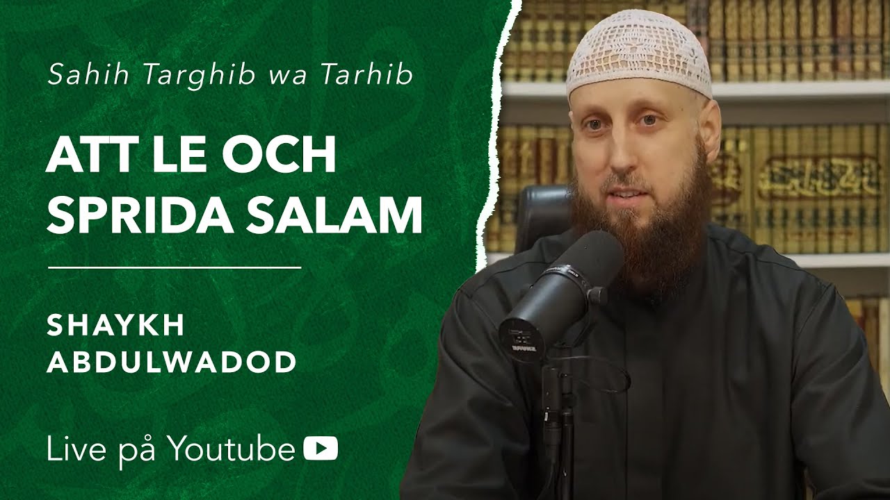 Att le och sprida salam | Sh. Abdulwadod