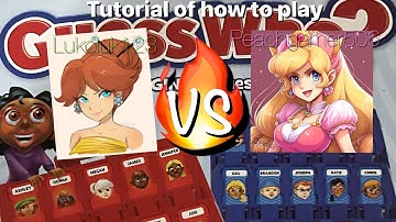 Tutorial on how to play Guess Who/ also I battle with @Themolethatdigs