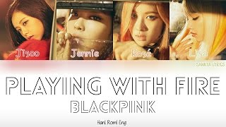BLACKPINK – Playing With Fire (불장난) (Color Coded) (HAN/ROM/ENG) Lyrics Resimi
