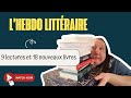 Lhebdo littraire  9 lectures et 18 nouveaux livres