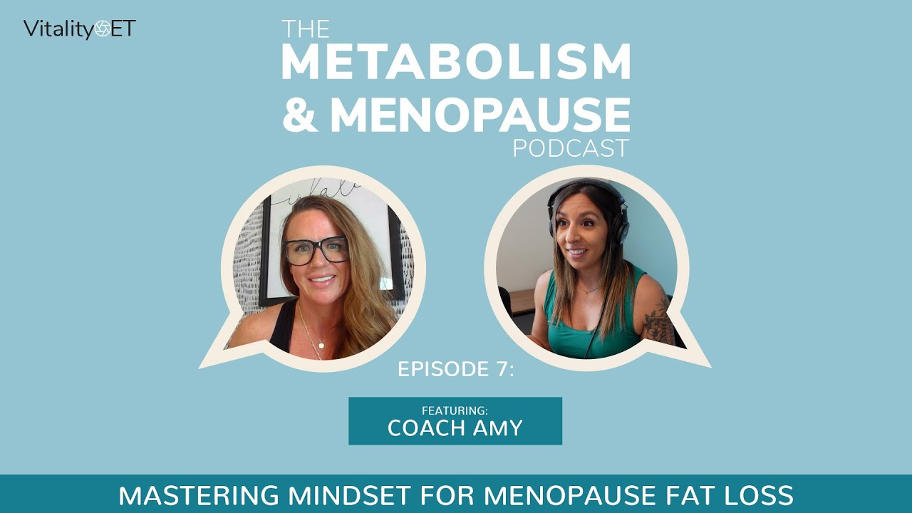 Mastering Mindset for Menopause Fat Loss (feat. Coach Amy) MMP Ep.7