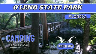 Camping & Exploring O'Leno State Park Near High Springs Florida