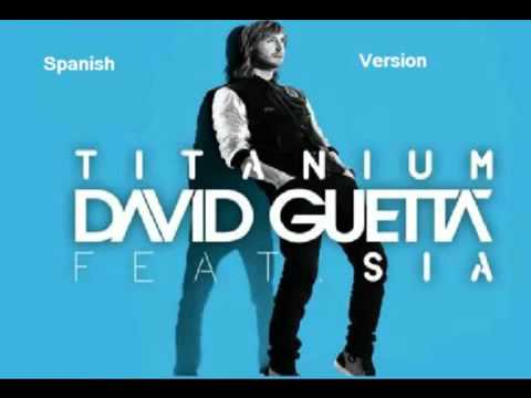 David Guetta ft Sia-Titanium (VERSIÓN EN ESPAÑOL)
