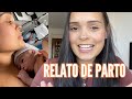 RELATO DE PARTO NORMAL SEM DOR | PARTO NORMAL SEM ANESTESIA
