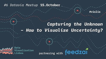 Data Visualization Lisboa Meetup – #6 Visualize Uncertainty
