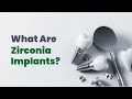 All You Need to Know About Zirconia Implants