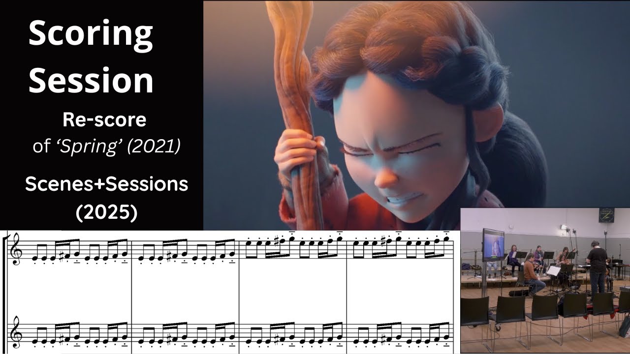 Scoring Session w/ Film - Xavier Lo's Re-score of 'Spring' (Short Animation)-Scenes+Sessions (2025)