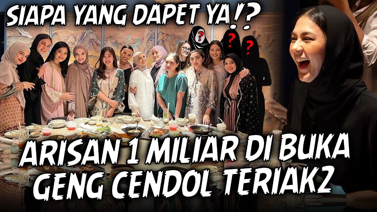BUKA2AN ARISAN GENG CENDOL.. NOMINALNYA SAMPE 1 MILLIAR...
