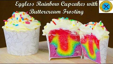 Eggless Rainbow Cupcakes with Buttercream Frosting | Rainbow Cupcakes | Buttercream Frosting |