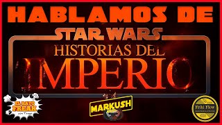 Hablamos de TALES OF THE EMPIRE con Markush Rael y El Rato freak