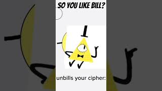 Unbills Your Cipher