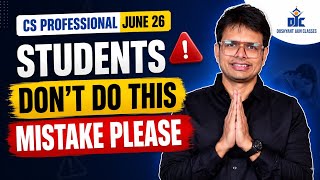CS Professional June 26 Students Don't Do this Mistake Please 