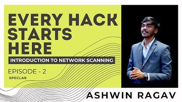 Introduction to Network Scanning | Ethical Hacking Basics | Ashwin Ragav