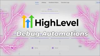 Stop Guessing! How to Debug GoHighLevel Automations Like a Pro