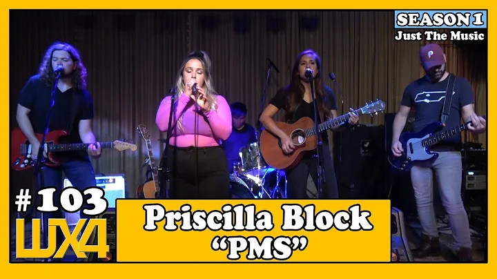 JTM: Priscilla Block - "PMS"