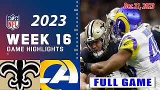 New Orleans Saints vs Los Angeles Rams Week 16 FULL GAME | NFL Highlights 12\/21\/2023