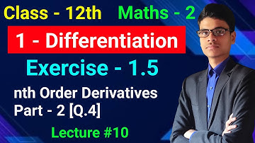 nth Order Derivatives | Exercise - 1.5 | Part - 2 [Q.4] | Class - 12th | Maths - 2 |