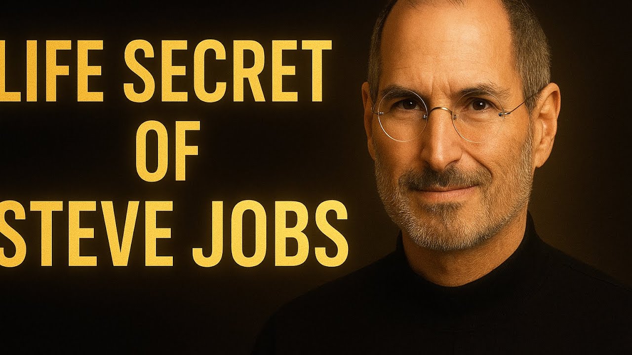  Life Secret of steave jobs 