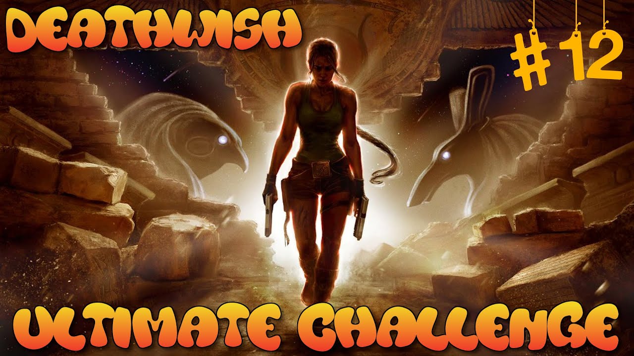 Zagrajmy w Deathwish [TRLE] #12 - Custom dla ekspertów /z 