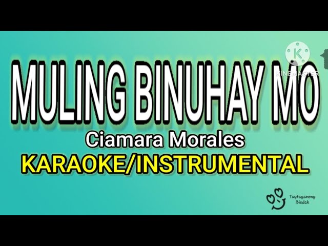 MULING BINUHAY MO - KARAOKE/INSTRUMENTAL Ciamara Morales