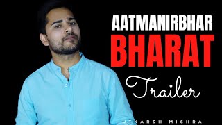 Atmanirbhar Bharat | Trailer | Utkarshh Mishra screenshot 3