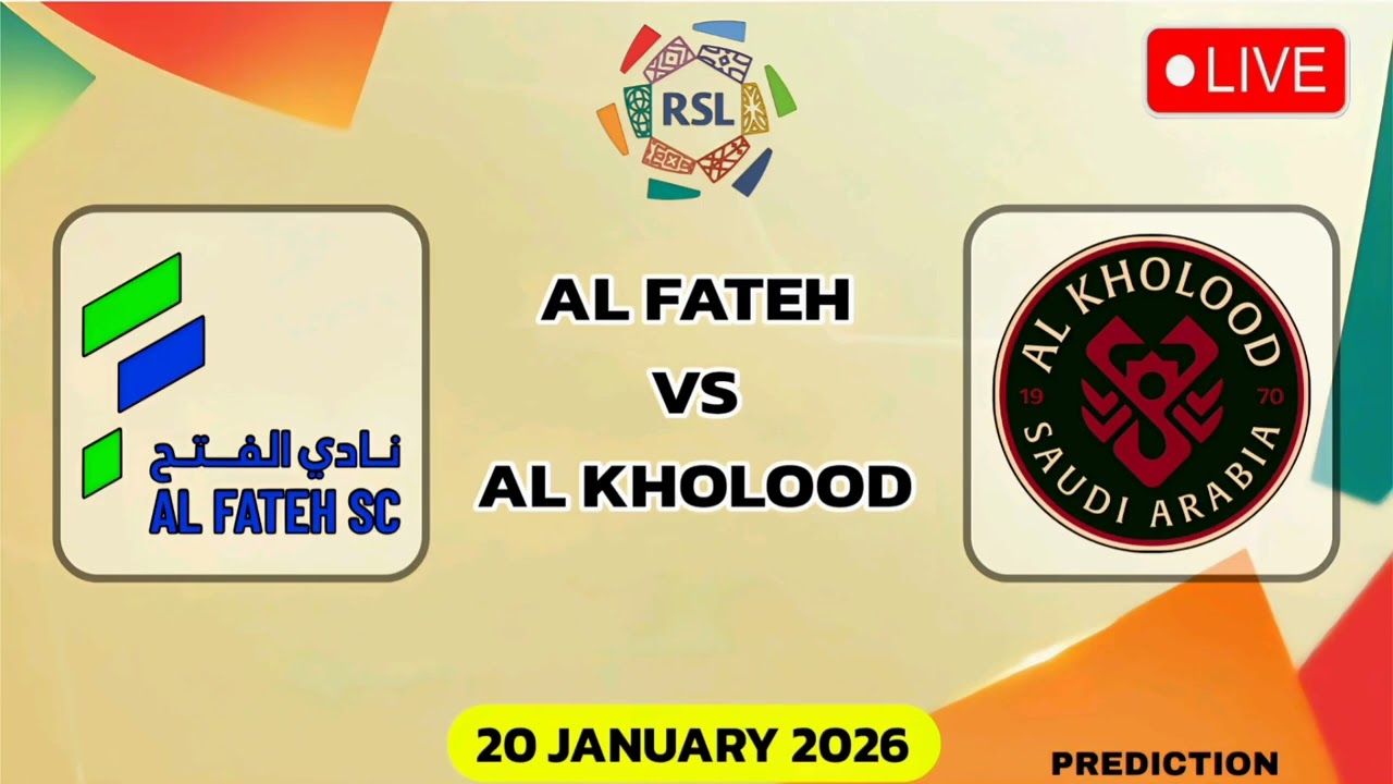AL Fateh VS AL Kholood | Saudi Pro League Match Prediction 