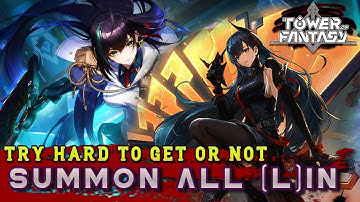 SUMMON Lin #Part2 | Tower of Fantasy