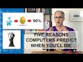 Five Reasons Computers Predict When You