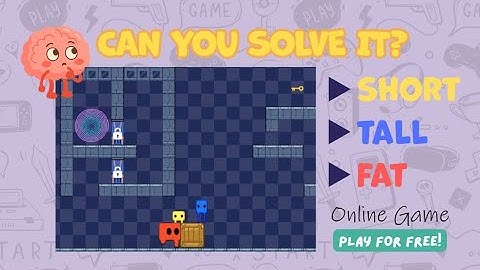 Can you solve it? Choose wisely between the 3 characters: Short, Tall, Fat game🧠🎮