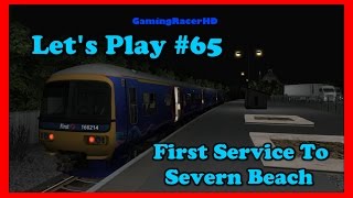 Train Simulator 2016 - Let's Play #65 - Western Mainlines - Service To Severn Beach [1080p 60FPS]