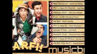 Barfi! Jukebox | Phir le aya dil | Kyon | Arijit Singh | Ranbir Kapoor | Priyanka Chopra | Ileana D