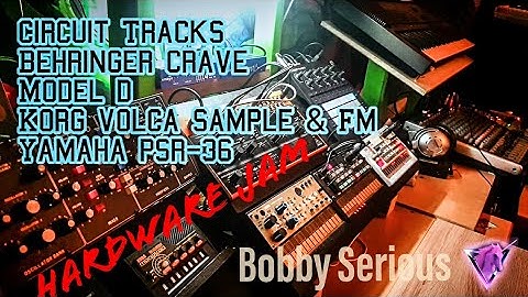 Circuit Tracks, Model D, Crave and more // Hardware Jam // Bobby Serious Feb 21 2022
