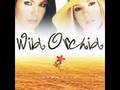 Wild Orchid - Simon Sez (without Fergie)