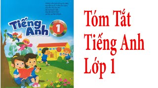 Tiếng Anh Lớp 1 - Tóm Tắt