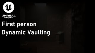 FIRST PERSON VAULTING in Unreal Engine 5